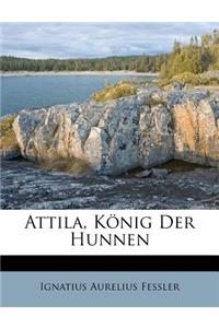 Attila. Konig Der Hunnen, Zweite Auflage