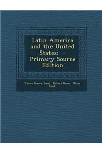 Latin America and the United States;