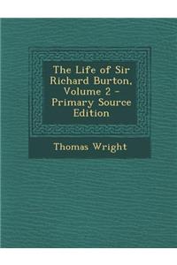 The Life of Sir Richard Burton, Volume 2