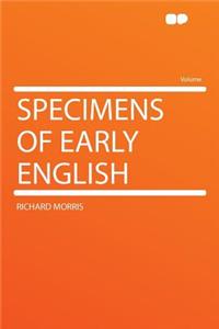 Specimens of Early English