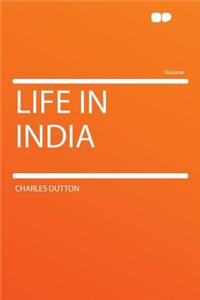 Life in India