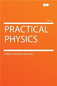 Practical Physics