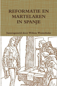 Reformatie En Martelaren in Spanje