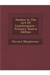 Studies in the Art of Counterpoint - Primary Source Edition