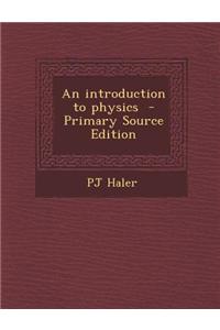 An Introduction to Physics