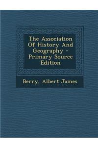The Association of History and Geography - Primary Source Edition