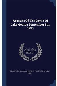 Account Of The Battle Of Lake George September 8th, 1755
