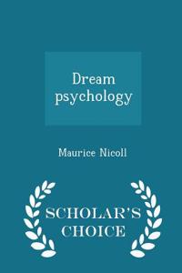 Dream Psychology - Scholar's Choice Edition