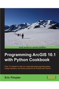 Programming Arcgis 10.1 with Python Cookbook