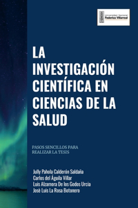 Investigación Científica En Ciencias de la Salud