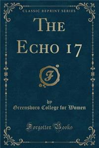 The Echo 17 (Classic Reprint)