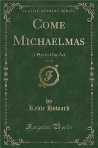 Come Michaelmas, Vol. 165
