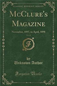 McClure's Magazine, Vol. 10