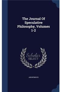 The Journal Of Speculative Philosophy, Volumes 1-2