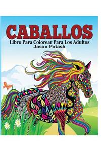 Caballos Libro Para Colorear Para Los Adultos