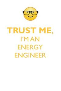 TRUST ME, I'M AN ENERGY ENGINEER AFFIRMATIONS WORKBOOK Positive Affirmations Workbook. Includes