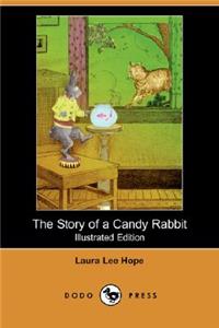 Story of a Candy Rabbit (Illustrated Edition) (Dodo Press)