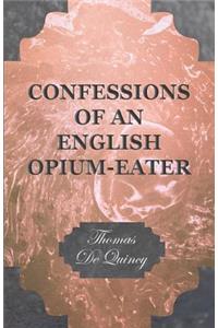 Confessions of an English Opium-Eater