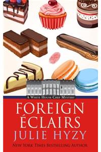 Foreign Eclairs