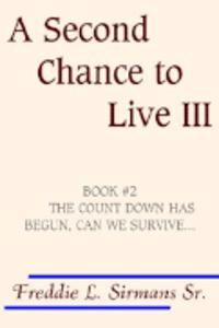 Second Chance to Live III