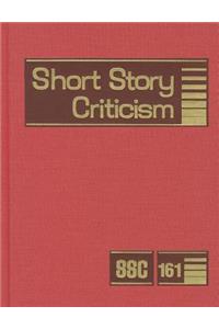 Short Story Criticism: Criticism of the Works of Short Fiction Writers