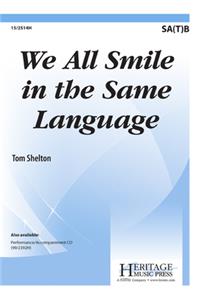 We All Smile in the Same Language