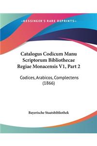 Catalogus Codicum Manu Scriptorum Bibliothecae Regiae Monacensis V1, Part 2