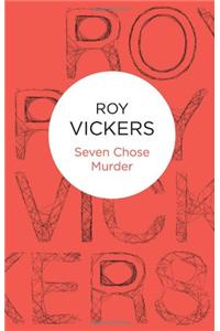 Seven Chose Murder