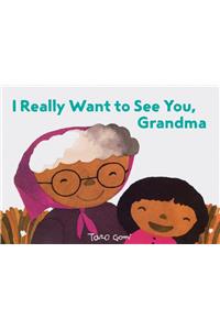 I Really Want to See You, Grandma