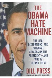 Obama Hate Machine