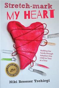 Stretch-Mark My Heart