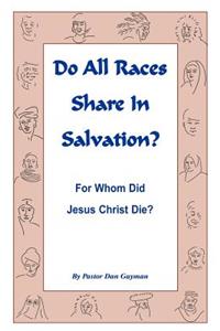 Do All Races Share In Salvation