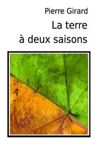 La terre à deux saisons