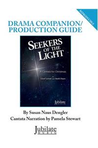 Seekers of the Light (Drama Comp Guide)