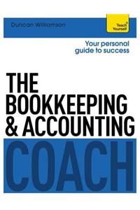 The Bookkeeping and Accounting Coach: Teach Yourself