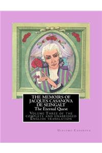 The Memoirs of Jacques Casanova de Seingalt - The Eternal Quest
