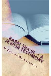 Rabbi Sha'ul - A Jewish Testimony