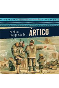 Pueblos Indígenas del Ártico (Native Peoples of the Arctic)