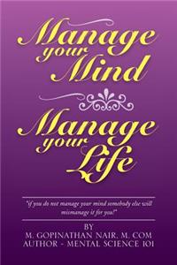 Manage Your Mind Manage Your Life