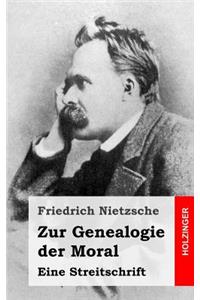 Zur Genealogie der Moral