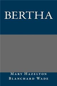 Bertha