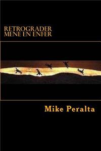 Retrograder Mene En Enfer