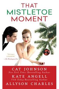 That Mistletoe Moment