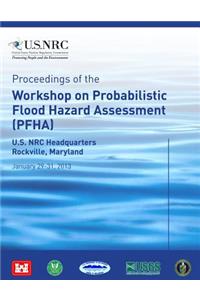 Proceedings of the Workshop on Probabilistic Flood Hazard Assessment (PFHA)