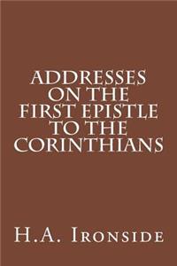 Addresses on the First Epistle to the Corinthians