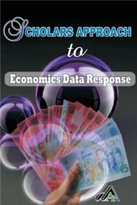 Scholars Approach to Economics Data Response