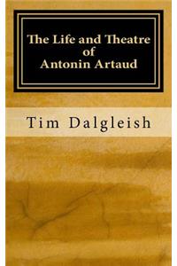Life and Theatre of Antonin Artaud