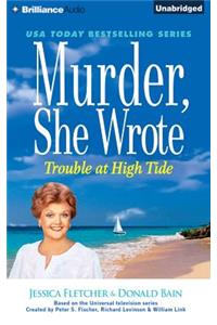 Murder, She Wrote: Trouble at High Tide