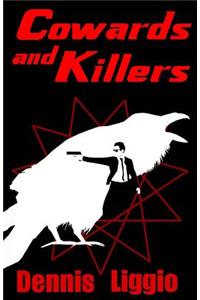 Cowards and Killers