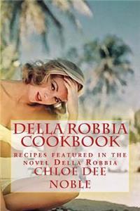 Della Robbia Cookbook